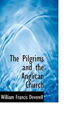 The Pilgrims and the Anglican Church 1117529533 Book Cover