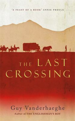 The Last Crossing 0316726176 Book Cover