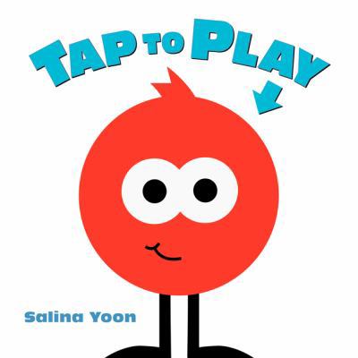 Tap to Play! 0062286846 Book Cover