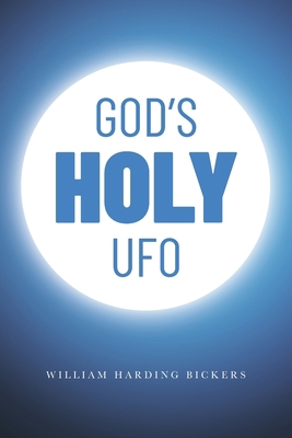 God's Holy UFO [Large Print] 1641118598 Book Cover