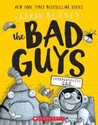 The Bad Guys in Intergalactic Gas 1549002228 Book Cover