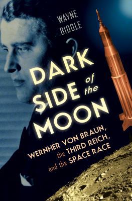 Dark Side of the Moon: Wernher von Braun, the T... B007SRXTVK Book Cover