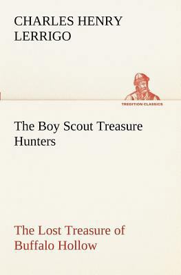 The Boy Scout Treasure Hunters The Lost Treasur... 3849189066 Book Cover