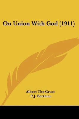On Union With God (1911) 0548600554 Book Cover
