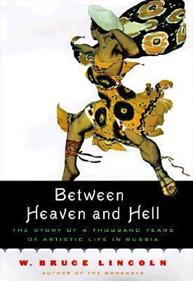 Between Heaven and Hell: A Thousand Years of th... 0670875686 Book Cover