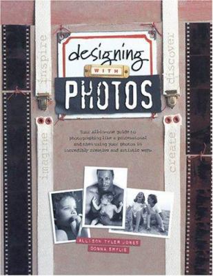 Designing With Photos 0971491305 Book Cover