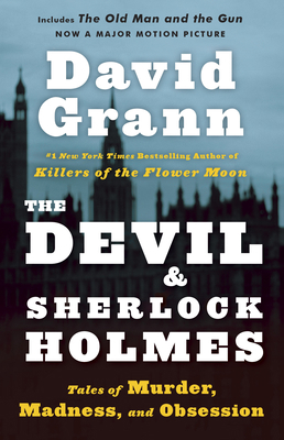 The Devil and Sherlock Holmes: Tales of Murder,... 0307275906 Book Cover