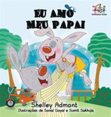 Eu Amo Meu Papai [Portuguese] 1525904213 Book Cover