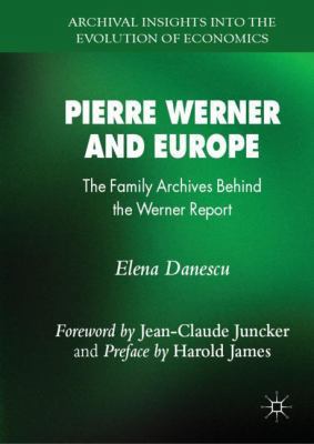 Pierre Werner and Europe: The Family Archives B... 3319962949 Book Cover