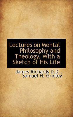 Lectures on Mental Philosophy and Theology. wit... 1117487946 Book Cover