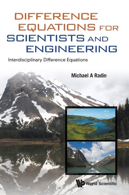 Difference Equations for Scientists and Enginee... 9811203857 Book Cover