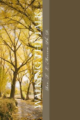 Walking the Talk: A Walk through 1 Peter 1519380798 Book Cover