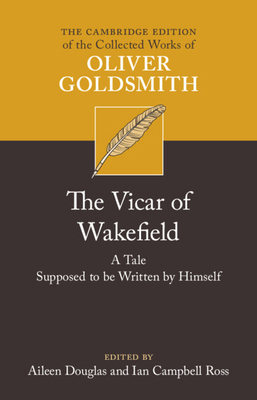 The Vicar of Wakefield: A Tale, Supposed to Be ... 1108479162 Book Cover