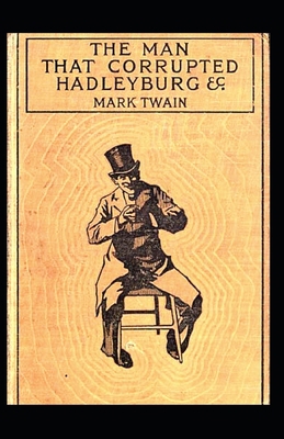 The Man That Corrupted Hadleyburg Annotated B0B8RCYBJN Book Cover