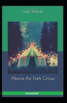Paperback Above the Dark Circus Annotated Book