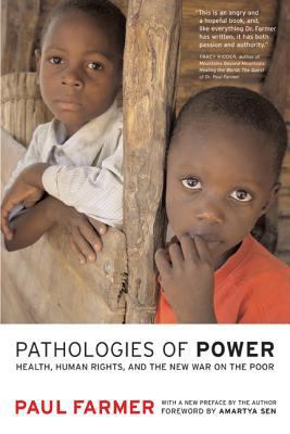 Pathologies of Power: Health, Human Rights, and... B002G988SE Book Cover