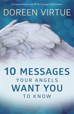 10 Messages Your Angels Want You to Know 1401954014 Book Cover