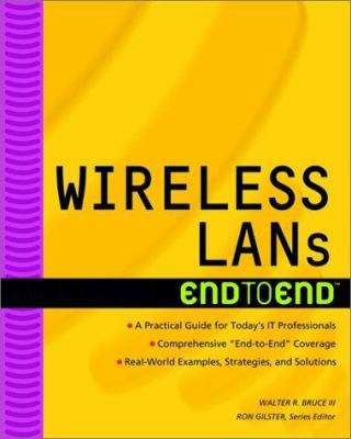 Wireless LANs: End to End 0764548883 Book Cover