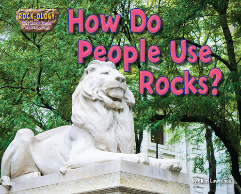 How Do People Use Rocks? 1642807990 Book Cover