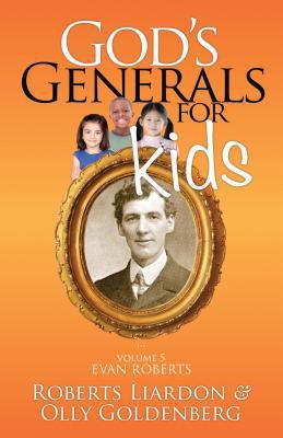 God's Generals for Kids, Volume 5: Evan Roberts 1610361288 Book Cover