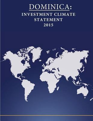 Dominica: Investment Climate Statement 2015 1532770693 Book Cover