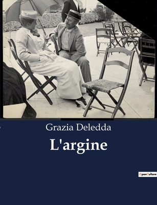 L'argine: Un viaggio attraverso le barriere del... [Italian] B0CNYDNY2R Book Cover