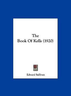 The Book Of Kells (1920) 1162212101 Book Cover