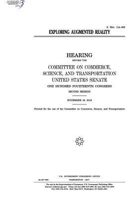 Exploring augmented reality: hearing before the... 1974655946 Book Cover