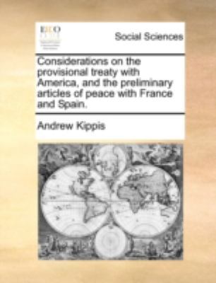 Considerations on the provisional treaty with A... 1170477178 Book Cover