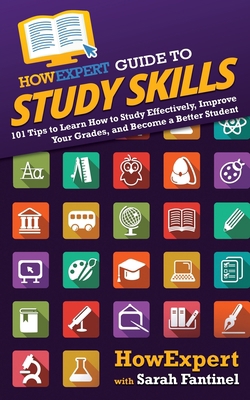 HowExpert Guide to Study Skills: 101 Tips to Le... 1648917186 Book Cover