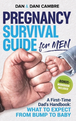 Pregnancy Survival Guide for Men 1963269012 Book Cover