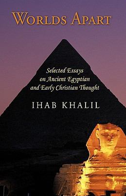 Worlds Apart: Selected Essays on Ancient Egypti... 1440117187 Book Cover