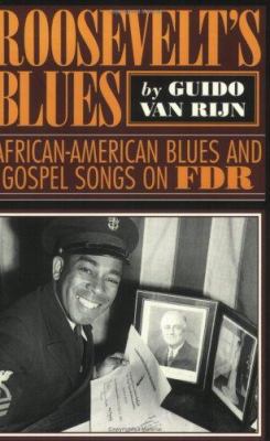 Roosevelt's Blues: African-American Blues and G... 0878059377 Book Cover