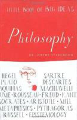 Little Book of Big Ideas: Philosophy 1556526636 Book Cover