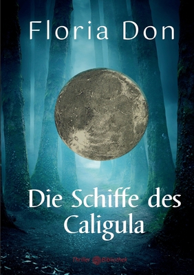 Die Schiffe des Caligula [German] 3755738716 Book Cover