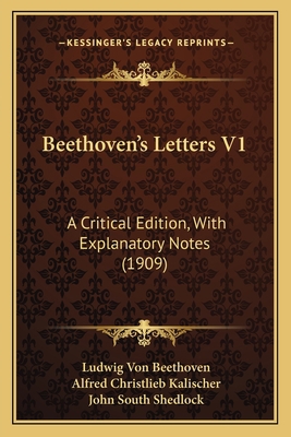 Beethoven's Letters V1: A Critical Edition, Wit... 1164585509 Book Cover