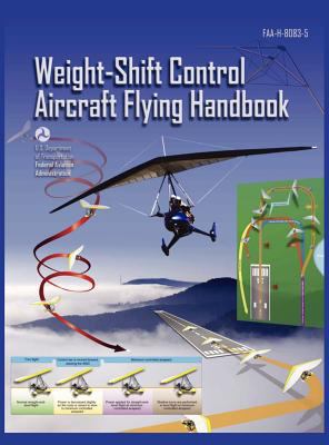 Weight-Shift Control Aircraft Flying Handbook (... 1782660690 Book Cover