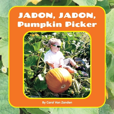 Jadon, Jadon, Pumpkin Picker B0FMPNBPPR Book Cover