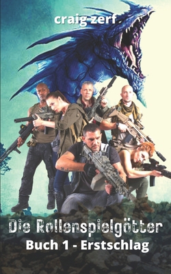 Die Rollenspielgötter Buch 1 - Erstschlag: Apok... [German] B0D3FB4GZK Book Cover
