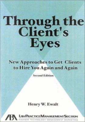 Through the Client's Eyes: New Approaches to Ge... 1590310586 Book Cover