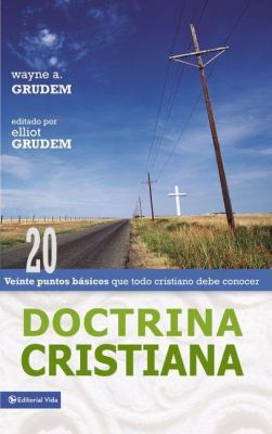 Doctrina Cristiana: Veinte puntos básicos que t... [Spanish] 0829745580 Book Cover