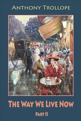 The Way We Live Now Part II 1986798364 Book Cover