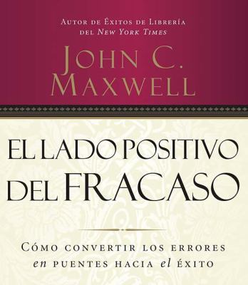 El Lado Positivo del Fracaso: Como Convertir lo... [Spanish] B07DMQ6X3R Book Cover