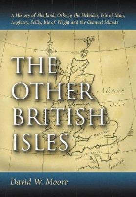 The Other British Isles: A History of Shetland,... 0786421436 Book Cover