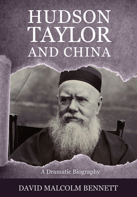 Hudson Taylor And China 1925563375 Book Cover