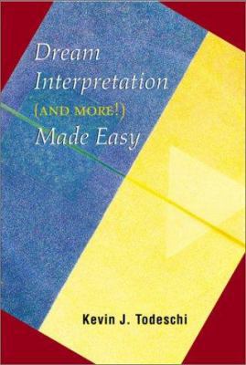 Dream Interpretation (and more!) Made Easy 1931044015 Book Cover