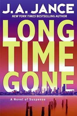 Long Time Gone: A Novel of Suspense 0688138241 Book Cover