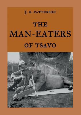 The Man-Eaters of Tsavo: The true story of the ... 3746007267 Book Cover