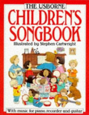 The Usborne Children's Songbook 0746002645 Book Cover