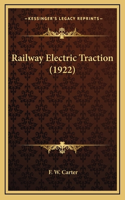 Railway Electric Traction (1922) 1164418718 Book Cover